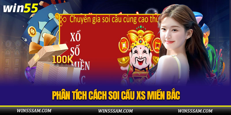 Soi cầu XS miền Bắc cùng cao thủ