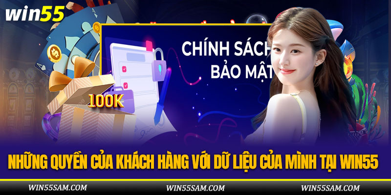 Chính sách bảo mật của khách hàng tại WIN55