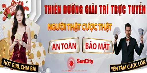 Tổng quan thông tin sòng bạc Casino Suncity